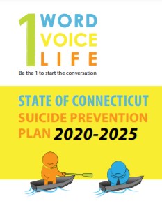 Brochure cover for 1 Word, 1 Voice, 1 Life: State of Connecticut Suicide Prevention Plan 2020-2025.